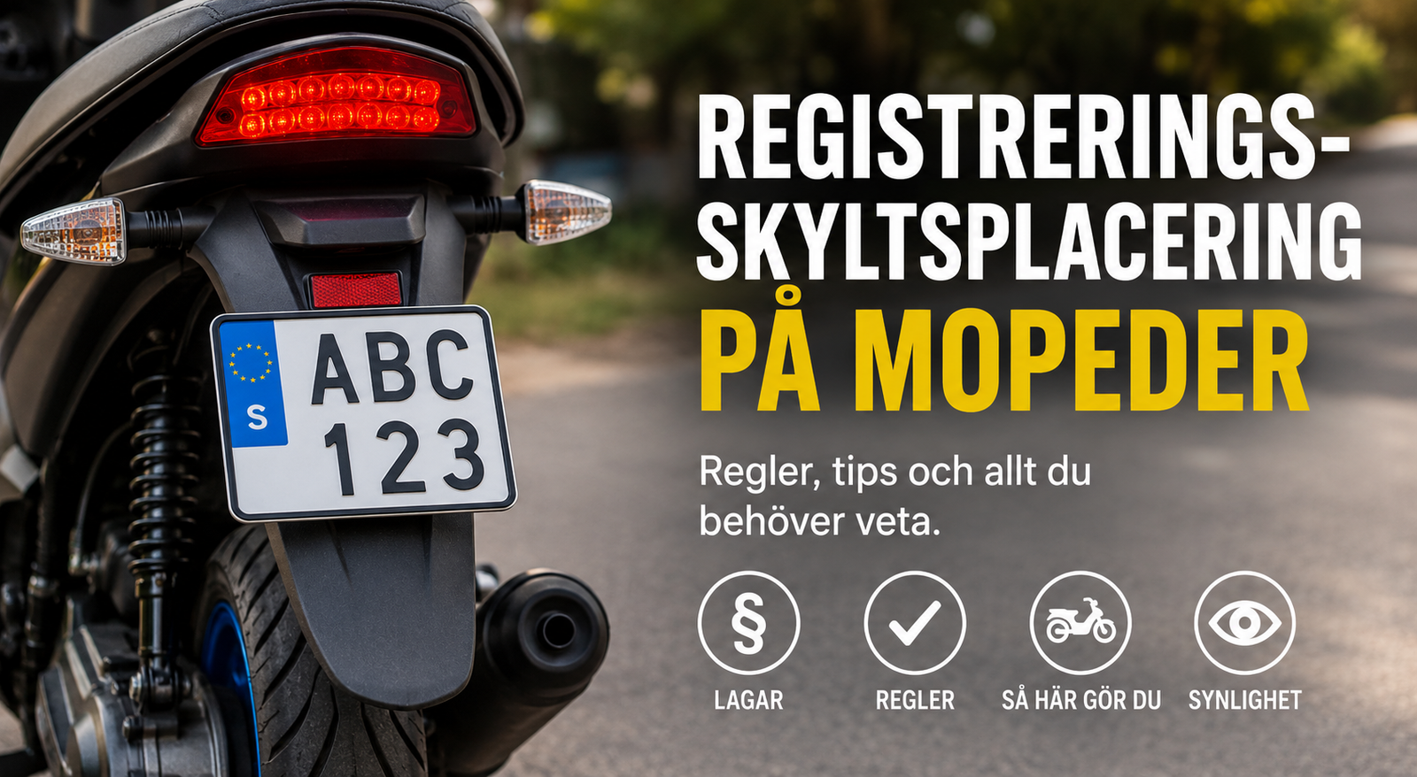 Registreringsskylten på mopeden – så ska den faktiskt sitta
